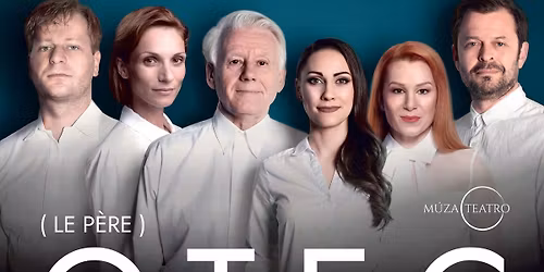 Florian Zeller: OTEC \/ komedi\u00e1lna dr\u00e1ma \/\/\/ M\u00faza Teatro