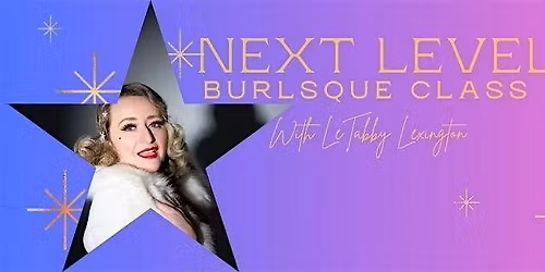 Next Level Burlesque