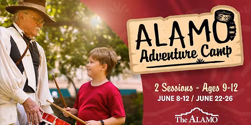 Alamo Adventure Camp June 22-26