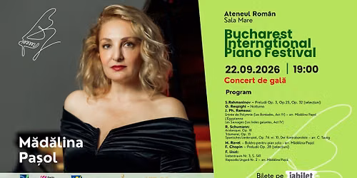 M\u0103d\u0103lina Pa\u0219ol \u2013 Concert de Gal\u0103 | Bucharest International Piano Festival