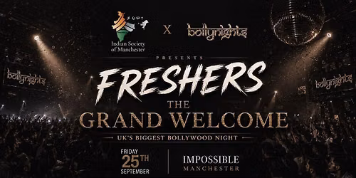 Manchester Bollynights - The Grand Welcome - Friday 25th September | IMPOSSIBLE