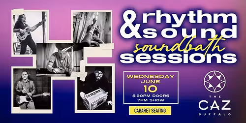 Rhythm & Sound: Soundath Sessions at The Caz - Buffalo NY