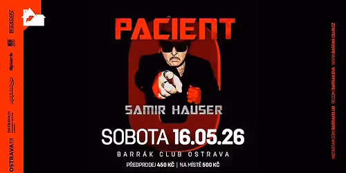 SAMIR HAUSER \u2013 PACIENT 0 - Ostrava\/Barr\u00e1k