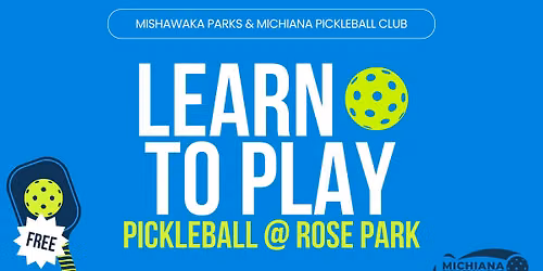 Learn to Play Pickleball @ Rose