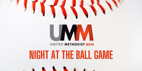 United Methodist Men Night at the Ball Game