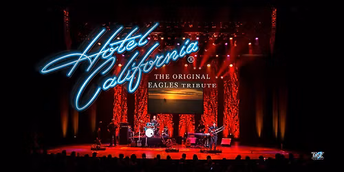 Hotel California - The Original Eagles Tribute