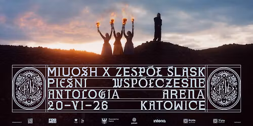 MIUOSH x Zesp\u00f3\u0142 \u015al\u0105sk: ANTOLOGIA - Pie\u015bni Wsp\u00f3\u0142czesne (TOM I \/ TOM II) | 20.06.2026 | Arena Katowice