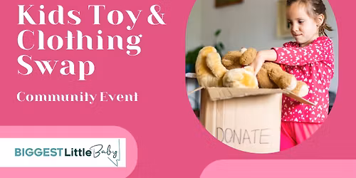 Kids Toy & Clothing Swap 