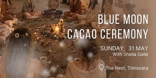 Blue Moon Cacao Ceremony