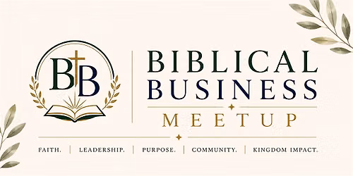 Biblical Business Meetup