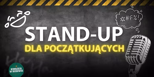 Stand-up dla Pocz\u0105tkuj\u0105cych! | Stand-up w Budowie vol. 14