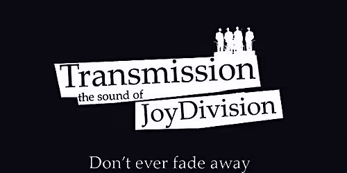 Transmission \u2013 Joy Division Tribute \u2013 Live at Empire Rochdale