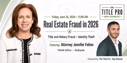 Real Estate Fraud Exposed: Title, Notary & Identity Theft in 2026