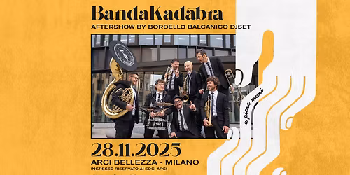 BandaKadabra: Techno Brass Composer | Milano, Arci Bellezza + Aftershow by Bordello Balcanico DJset