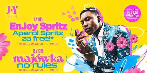 EnJoY Spritz \/ Maj\u00f3wka No Rules + Karaoke z Karalovers  *01.05\/02.05* JOY SOPOT