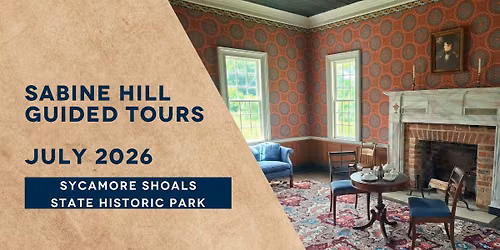Sabine Hill Guided Tours: July 2026