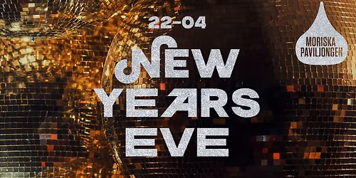 NEW YEARS EVE PARTY | MORISKAN | MALM\u00d6