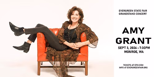 Amy Grant in concert at the 2026 Evergreen State Fair \u2022 SEPT 3