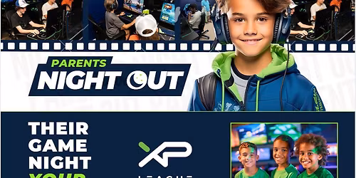 XP League NWSA Parent's Night Out!