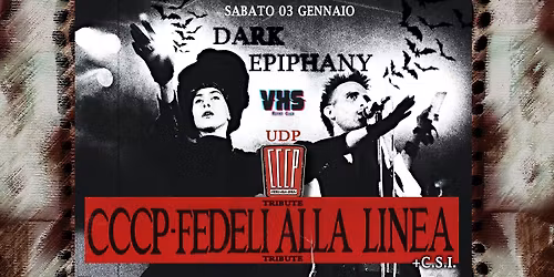 Dark Epiphany\ud83c\udf11CCCP Fedeli alla Linea, C.S.I,PGR,GLF Tribute + Dark DJ SET