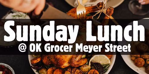 \ud83c\udf7d\ufe0f Sunday Lunch at OK Grocer Meyer Street! \ud83c\udf7d\ufe0f