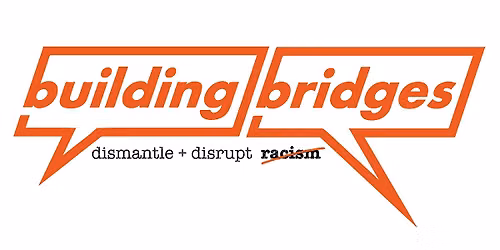 Building Bridges of Asheville: Fall 2026 Registration (9 Weeks)