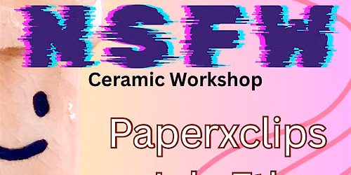 NSFW Ceramic Workshop