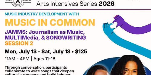 2026 CCFY - JAMMS: Journalism As Music, Multimedia, & Songwriting - Session 2