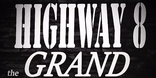 HIGHWAY 8 live at the Grand!
