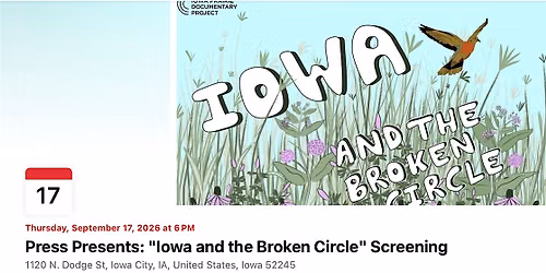 Screening: Iowa and the Broken Circle