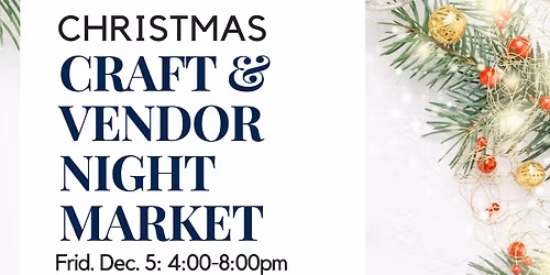 Christmas Craft & Vendor Night Market