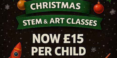 \ud83c\udf84CHRISTMAS STEM AND CRAFT DROP-OFF SESSIONS \u2603\ufe0f