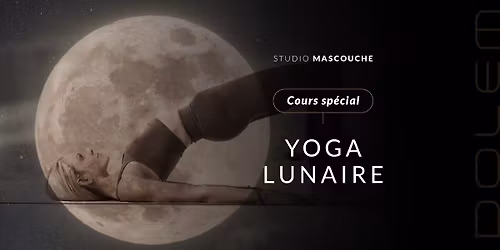 \u2728\ud83c\udf1d Cours sp\u00e9cial \u2014 Yoga lunaire \ud83c\udf19\ud83e\uddd8\ud83c\udffb\u200d\u2640\ufe0f