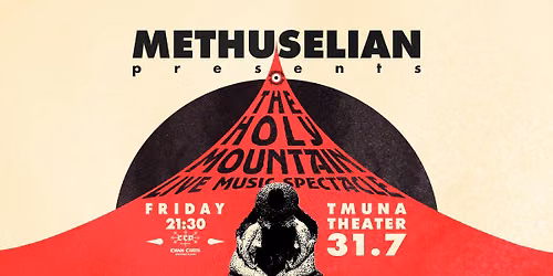 "THE HOLY MOUNTAIN MUSIC SPECTACLE"