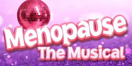Menopause - The Musical