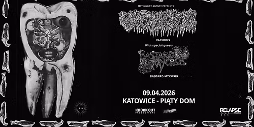 Vacuous + Bastard Mycosis \/ 9 IV 2026 \/ Katowice