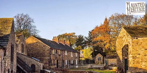 Ghost Hunt - Abbeydale Industrial Hamlet 