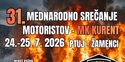 31. Mednarodno sre\u010danje motoristov - MK Kurent