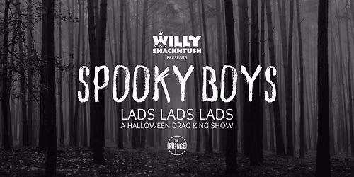 Lads, Lads, Lads - Spooky Boys: A Halloween Drag King Show