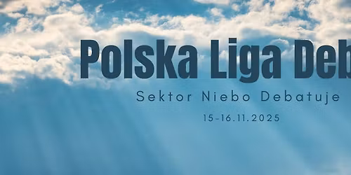 Sektor Debatuje 2025 | Polska Liga Debat
