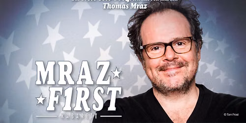 Thomas Mraz: Mraz F1rst - Posthof Linz