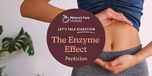Let's Talk Digestion: The Enzyme Effect 