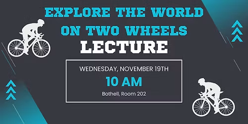 Explore the World on Two Wheels Lecture