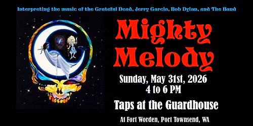 Mighty Melody at Taps at the Guardhouse, Fort Worden