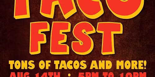 Dayton Taco Fest 2026 - Aug 14th