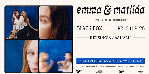 EMMA & MATILDA - JOS M\u00c4 OISIN REHELLINEN (BLACK BOX) 
