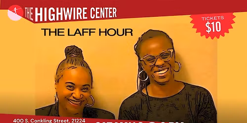The Laff Hour at The Highwire Center!