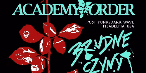 30.11. Warszawa: ACADEMY ORDER, BRUDNE CZYNY, KO\u00d1