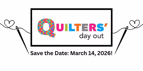 Quilters' Day Out 2026 - Louisville, Kentucky