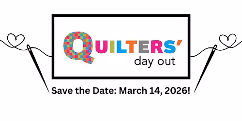 Quilters' Day Out 2026 - Louisville, Kentucky